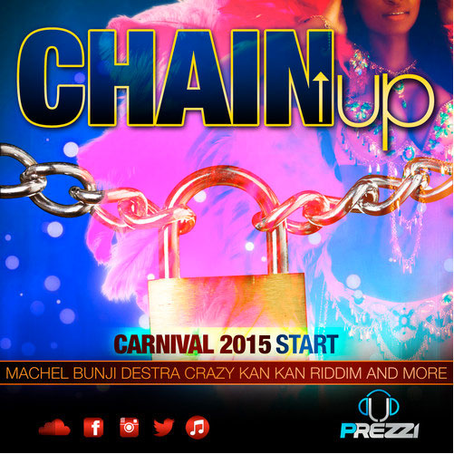 Chain Up Carnival 2015 Start by DJ Prezzi UK Soca Scene